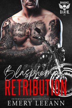 Blasphemous Retribution (Dragons Of Death MC, #5) (eBook, ePUB) - Leeann, Emery; Designs, Creative Chaos; Designs, Emcat