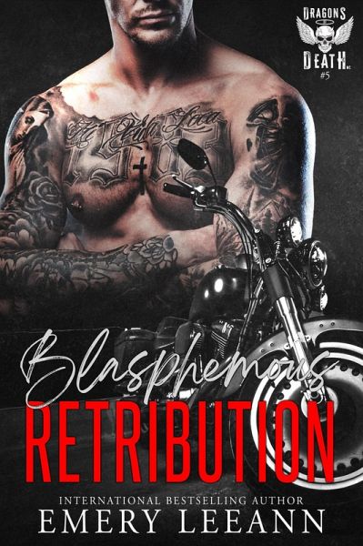 Blasphemous Retribution (Dragons Of Death MC, #5) (eBook, ePUB)