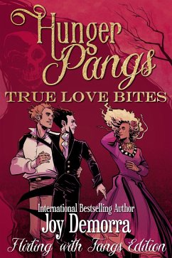 Hunger Pangs: True Love Bites (eBook, ePUB) - Demorra, Joy