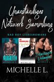 Unanständiges Netzwerk Sammlung: Bad Boy Liebesromane (eBook, ePUB)