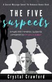 The Five Suspects (Secret Messages Sweet YA Romance Series) (eBook, ePUB)