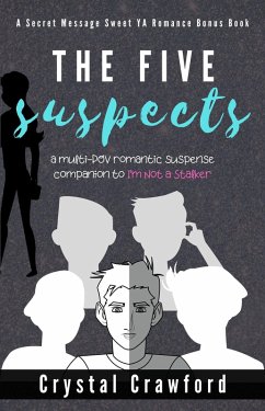 Cover The Five Suspects (Secret Messages Sweet YA Romance Series) (eBook, ePUB)