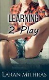 Learning 2 Play (eBook, ePUB) Learning 2 Play (eBook, ePUB)