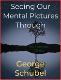 Seeing Our Mental Pictures Through (eBook, ePUB)