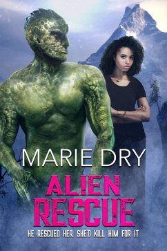 Alien Rescue (Zyrgin Warriors Book 4) (eBook, ePUB) - Dry, Marie