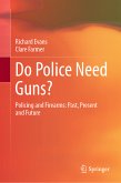 Do Police Need Guns? (eBook, PDF)