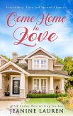 Come Home To Love (eBook, ePUB)