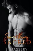 Something Sacred (eBook, ePUB) Something Sacred (eBook, ePUB)