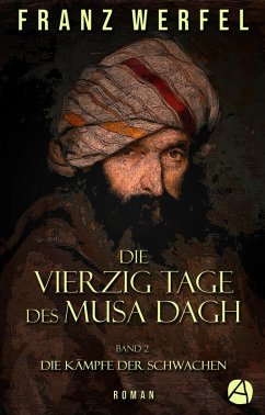 Die vierzig Tage des Musa Dagh. Band 2 (eBook, ePUB) - Werfel, Franz