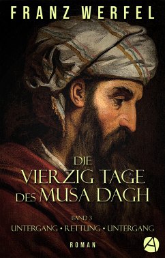 Die vierzig Tage des Musa Dagh. Band 3 (eBook, ePUB) - Werfel, Franz