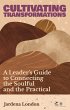 Cultivating Transformations: A Leader's... - Bild 1