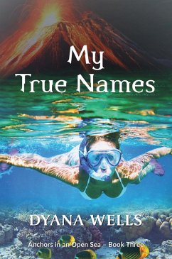 Cover My True Names (Anchors in an Open Sea, #3) (eBook, ePUB)