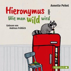 Hieronymus oder Wie man wild wird - Pehnt, Annette