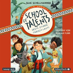 Erste Stunde: Tierisch laut! / School of Talents Bd.1 (2 Audio-CDs) - Schellhammer, Silke