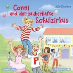 Conni und der zauberhafte Schulzirkus (Meine Freundin Conni - ab 6)