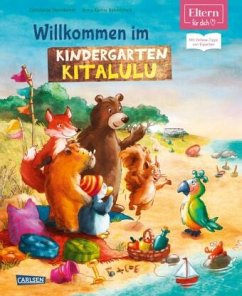 Willkommen im Kindergarten Kitalulu (ELTERN-Vorlesebuch) - Steindamm, Constanze