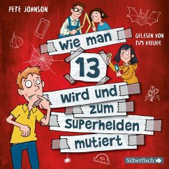 Wie man 13 wird und zum Superhelden mutiert / Wie man 13 wird... Bd.4 (2 Audio-CDs) - Johnson, Pete