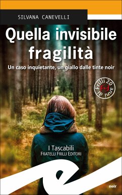 Quella invisibile fragilità (eBook, ePUB) - Canevelli, Silvana