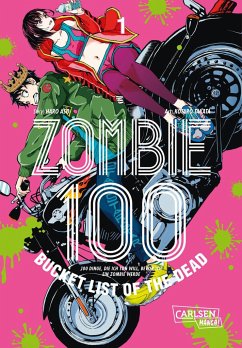 Zombie 100 - Bucket List of the Dead Bd.1 - Takata, Kotaro;Aso, Haro