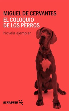 El Coloquio de los perros (eBook, ePUB) - de Cervantes, Miguel