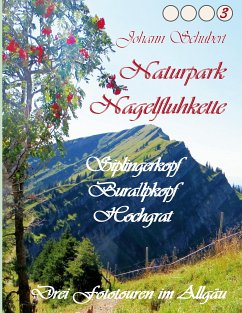 Naturpark Nagelfluhkette Siplingerkopf Buralpkopf Hochgrat (eBook, ePUB) - Schubert, Johann