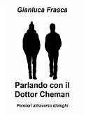 Parlando con il Dottor Cheman (eBook, ePUB)