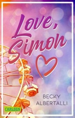 Love, Simon (Nur drei Worte - Love, Simon) - Albertalli, Becky