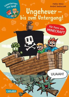 Ungeheuer - bis zum Untergang! / Lesenlernen mit Spaß - Minecraft Bd.4 - Wolz, Heiko