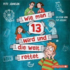 Wie man 13 wird und die Welt rettet / Wie man 13 wird... Bd.3 (2 Audio-CDs) - Johnson, Pete