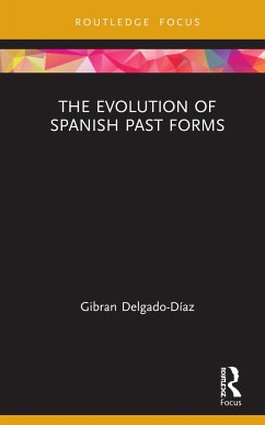 The Evolution of Spanish Past Forms - Delgado-Díaz, Gibran