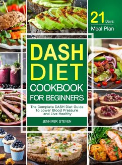 DASH Diet CookBook for Beginners - Steven, Jennifer