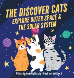 The Discover Cats Explore Outer Space & and Solar System - Dane, Charlotte