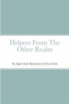 Helpers From The Other Realm - Clark, Angie