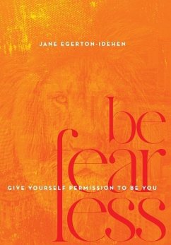 Be Fearless - Egerton-Idehen, Jane