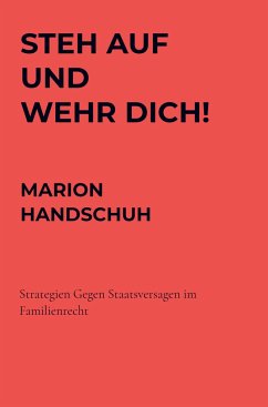 Steh auf und wehr Dich! - Handschuh, Marion