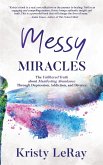 Messy Miracles