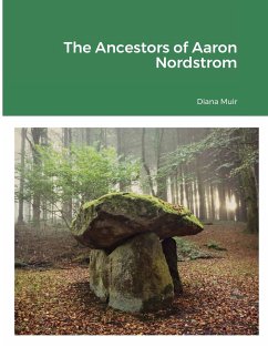 The Ancestors of Aaron Nordstrom - Muir, Diana