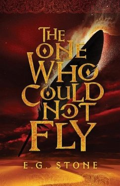 The One Who Could Not Fly - Stone, E. G.