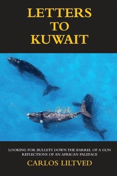 Letters to Kuwait: Reflections of an African Paleface. - Liltved, Carlos