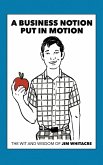 A Business Notion Put in Motion A Business Notion Put in Motion