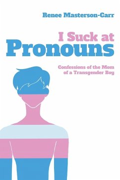 I Suck at Pronouns - Masterson-Carr, Renee