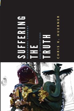 Suffering the Truth - Huebner, Chris K.