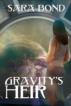 Gravity's Heir - Bond, Sara