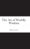 The Art of Worldly Wisdom