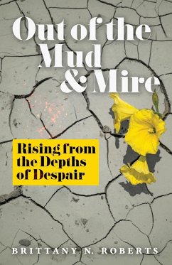 Out of the Mud and Mire - Roberts, Brittany N.