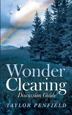 Wonder Clearing, Discussion Guide - Penfield, Taylor
