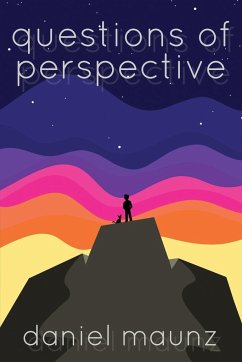 Questions of Perspective - Maunz, Daniel