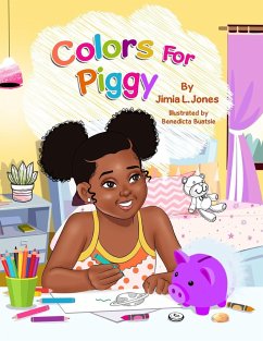 Colors for Piggy - Jones, Jimia L