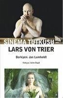 Sinema Tutkusu - Trier, Lars von