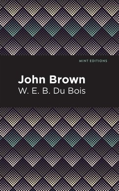 John Brown - Du Bois, W. E. B.